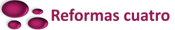 reformas cuatro